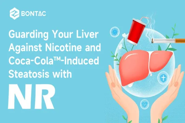 Guarding Your Liver Against Nicotine and Coca-Cola™-Induced Steatosis with NR